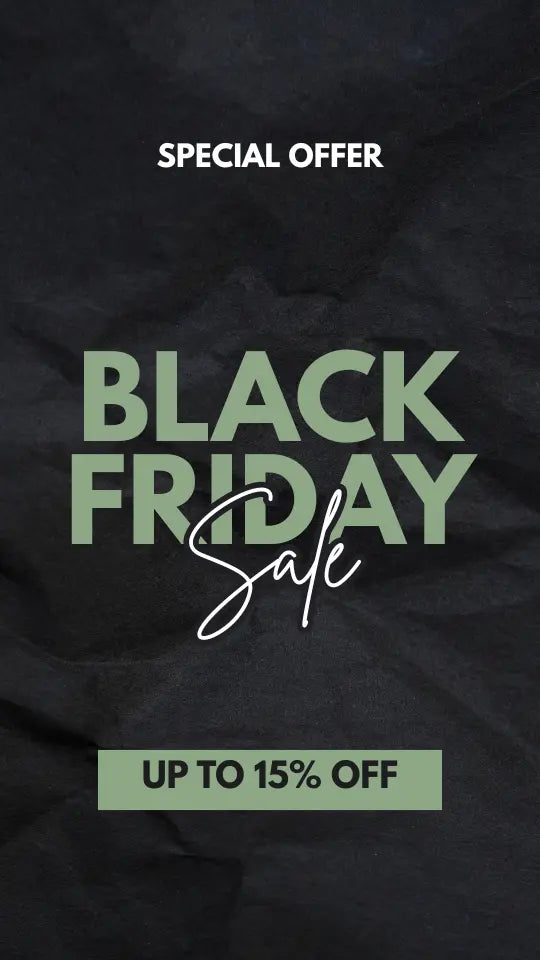 BLACK FRIDAY - SAVE 15% (applied at  Checkout)
